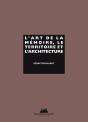 L'Art De La Mémoire, Le Territoire Et L'Architecture - Preview