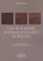 L'Art De La Parole, Pratiques Et Pouvoirs Du Discours - Preview