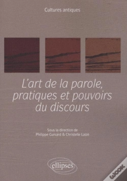 Capa do artigo L'Art De La Parole, Pratiques Et Pouvoirs Du Discours