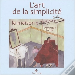 Capa do artigo L'Art De La Simplicité T.1 ; La Maison