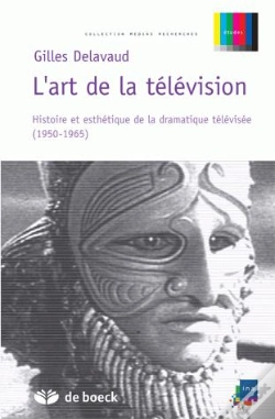 Capa do artigo L'Art De La Television ; Histoire Et Esthetique De La Dramatique Televisee