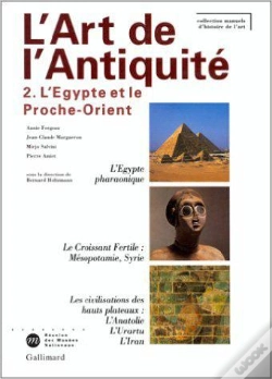 Capa do artigo L'Art De L'Antiquité : L'Égypte Et Le Proche-Orient