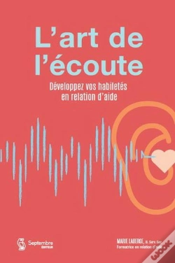 Capa do artigo L'Art De L'Écoute : Développez Vos Habiletés En Relation D'Aide