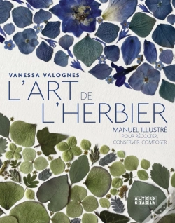 Capa do artigo L'Art De L'Herbier : Manuel Illustré Pour Récolter, Conserver, Composer