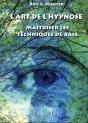 L'Art De L'Hypnose - Maitriser Les Techniques De Base - Preview