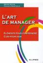 L'Art De Manager - Eléments Pour Comprendre - Clés Pour Agir - Preview