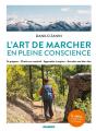 L'Art De Marcher En Pleine Conscience - Preview