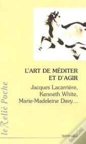 L'Art De Mediter Et D'Agir