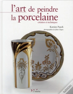Capa do artigo L'Art De Peindre La Porcelaine ; Création Et Techniques