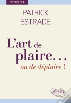 Capa do artigo L'Art De Plaire... Ou De Déplaire !