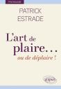 L'Art De Plaire... Ou De Déplaire ! - Preview