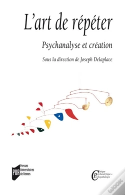 Capa do artigo L'Art De Répéter ; Psychanalyse Et Création