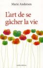 L'Art De Se Gacher La Vie - Preview
