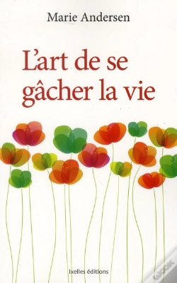 Capa do artigo L'Art De Se Gacher La Vie
