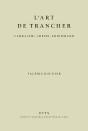 L'Art De Trancher : Carrache, Crespi, Friedmann - Preview