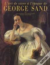 L'Art De Vivre Au Temps De George Sand