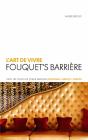 L'Art De Vivre Fouquet'S Barrière ; Nos 150 Coup De Coeur Parisiens ; Shopping, Restos, Sortie - Preview