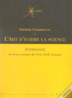 Capa do artigo L'Art D'Ecrire La Science ; Anthologie De Textes Savants Du Xviiie Siecle Francais