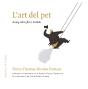 L´Art Del Pet - Preview