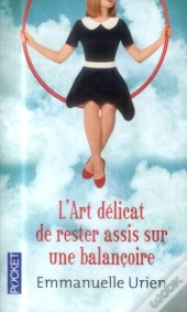 L'Art Delicat De Rester Assis Sur Une Balancoire