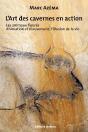 L'Art Des Cavernes En Action Tome 2 ; Les Animaux Figurés : Animation Et Mouvement, Illusion De La Vie - Preview
