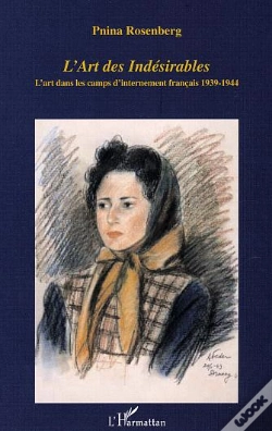 Capa do artigo L'Art Des Indesirables ; L'Art Dans Les Camps D'Internement Francais, 1939-1944