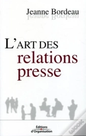 L'Art Des Relations Presse