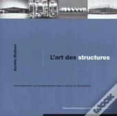 L'Art Des Structures ; Une Introduction Au Fonctionnement Des Structures En Architecture