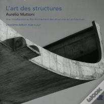 L'Art Des Structures ; Une Introduction Au Fonctionnement Desstructures En Architecture (2e Édition)