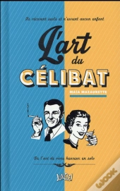 L'Art D'Etre Celibataire