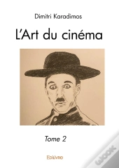 L'Art Du Cinéma - Tome 2