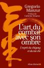 L'Art Du Combat Avec Son Ombre : L'Esprit Du Chigong Et Du Tai-Chi - Preview
