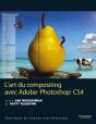 L'Art Du Composting Avec Photoshop Cs4 - Preview