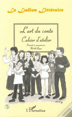Capa do artigo L'Art Du Conte ; Cahier D'Atelier ; Le Ludion Littéraire