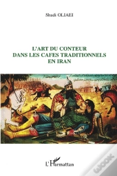 l'art du conteur dans les cafés traditionnels en Iran
