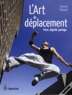 Capa do artigo L'Art Du Déplacement ; Force, Dignité, Partage
