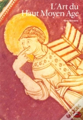 L'Art Du Haut Moyen Age