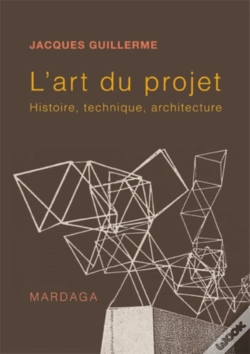Capa do artigo L'Art Du Projet : Histoire, Technique, Architecture