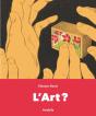 L'Art ? - Preview