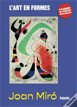 Capa do artigo L'Art En Formes : Miró : Avec 6 Planches De Stickers Repositionnables