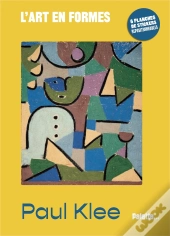 L'Art En Formes : Paul Klee : Avec 6 Planches De Stickers Repositionnables