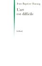 L'Art Est Difficile - Preview