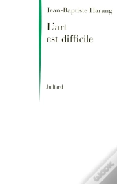 L'Art Est Difficile