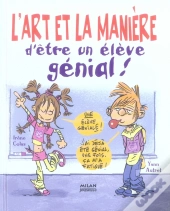 L'Art Et La Manière D'Être Un Élève Génial