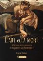 L'Art Et La Mort ; Réflexions Sur Les Pouvoirs De La Peinture À La Renaissance - Preview