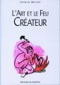 L'Art Et Le Feu Createur - Preview