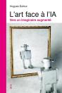 L'Art Face À L'Ia : Vers Un Imaginaire Augmenté - Preview