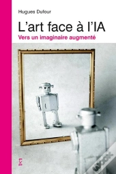 L'Art Face À L'Ia : Vers Un Imaginaire Augmenté