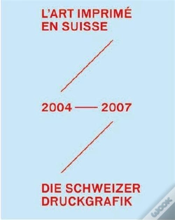 Capa do artigo L'Art Imprime En Suisse 2004-2007 /Francais/Allemand