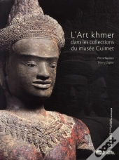 L'Art Khmer ; Dans Les Collections Du Musée Guimet